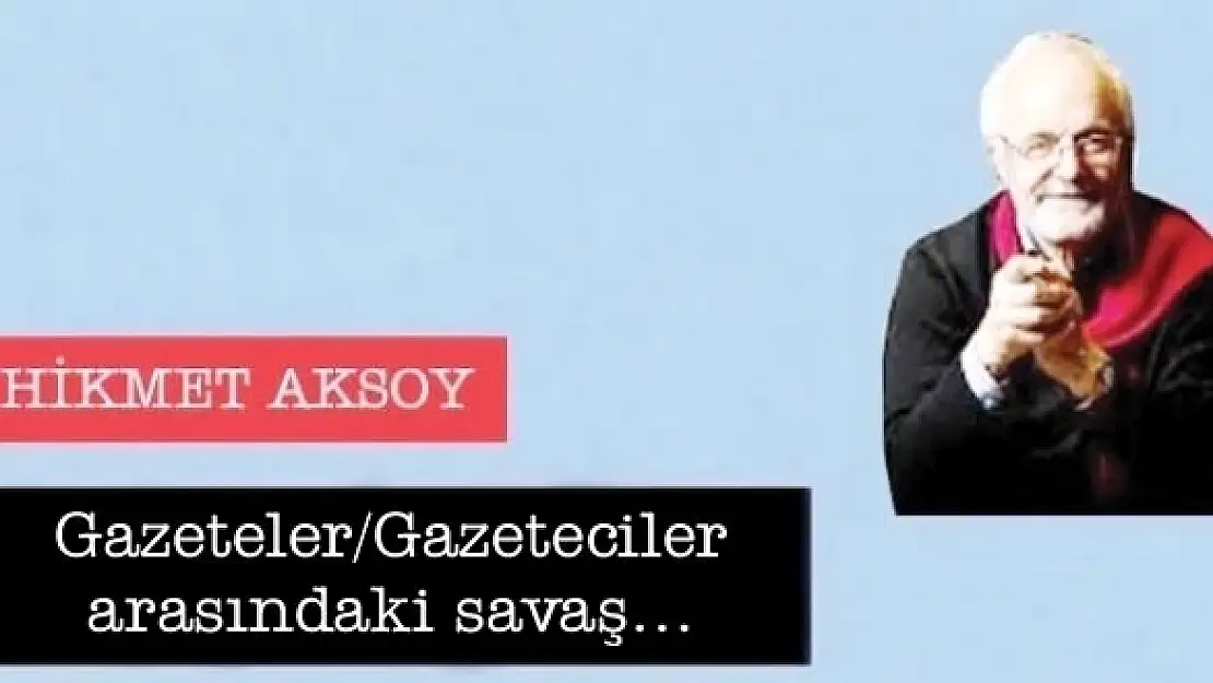 Gazeteler/Gazeteciler arasındaki savaş