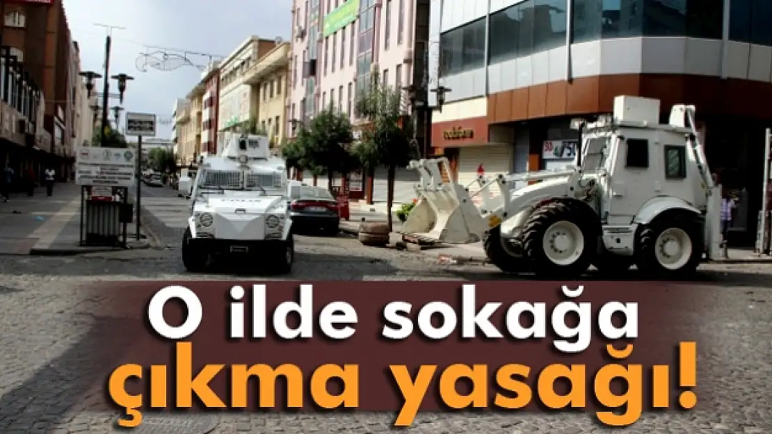 Diyarbakırda sokağa çıkma yasağı ilan edildi