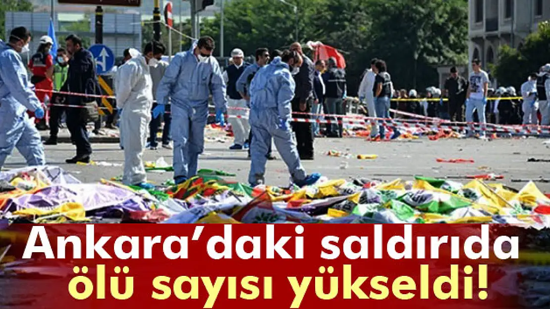 Ankaradaki saldırıda ölü sayısı yükseldi