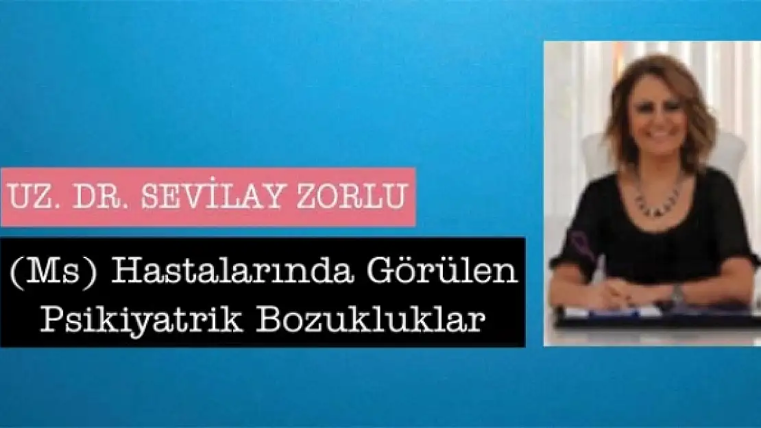 (Ms) Hastalarında Görülen Psikiyatrik Bozukluklar