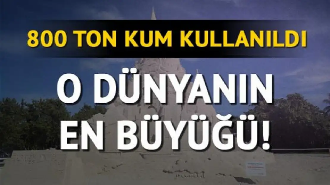 Dünyanın en büyük kumdan kalesi!