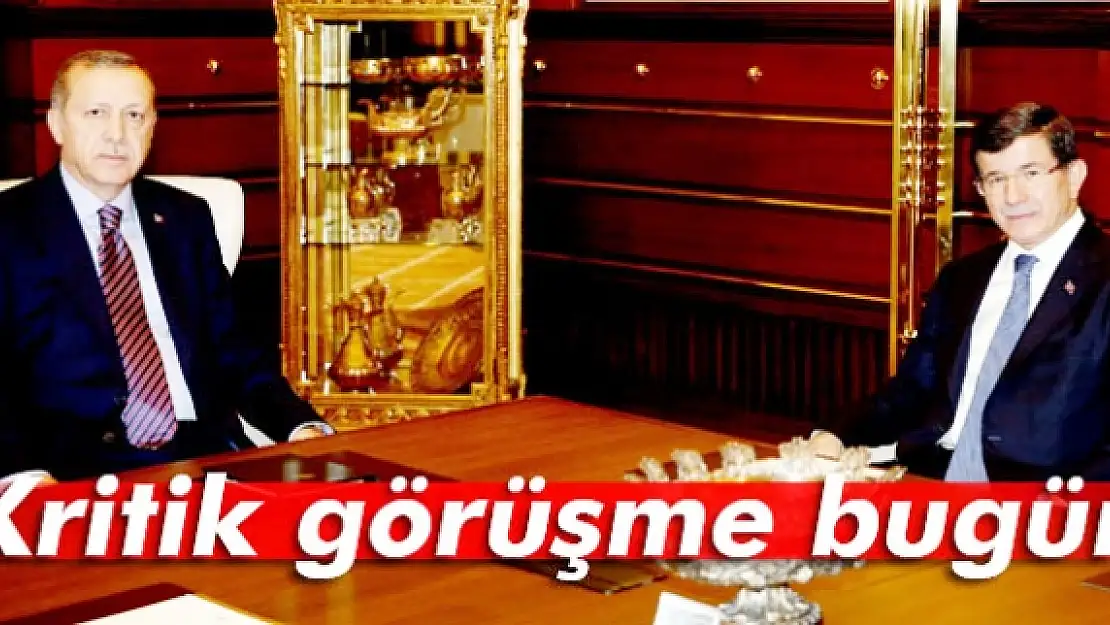 Kritik görüşme bugün