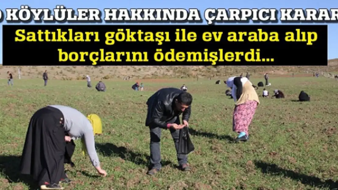 Göktaşı satan köylüler hakkında çarpıcı karar!