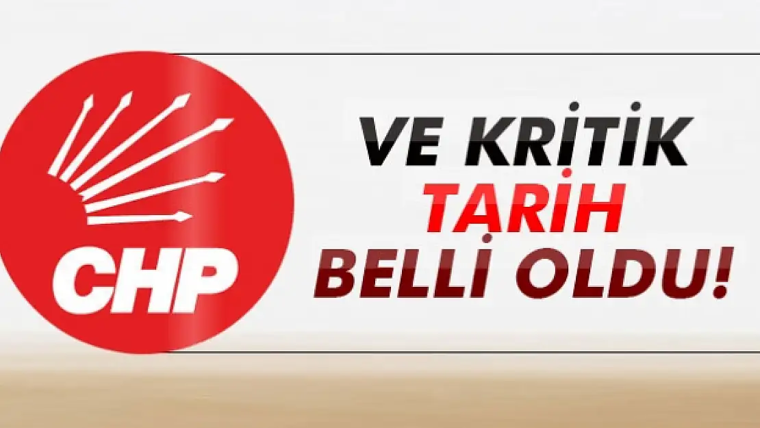 CHP'de kurultay tarihi belli oldu