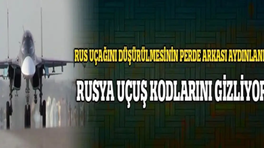 Rusya uçuş kodlarını gizliyor