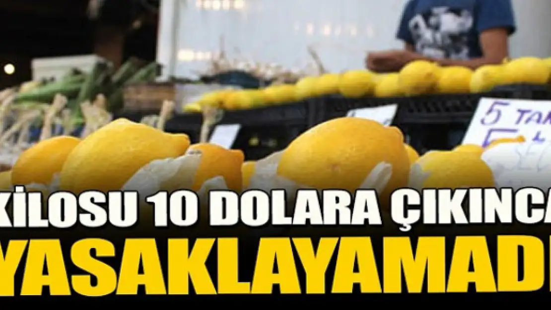 Ruslar limonu da devre dışı bıraktı