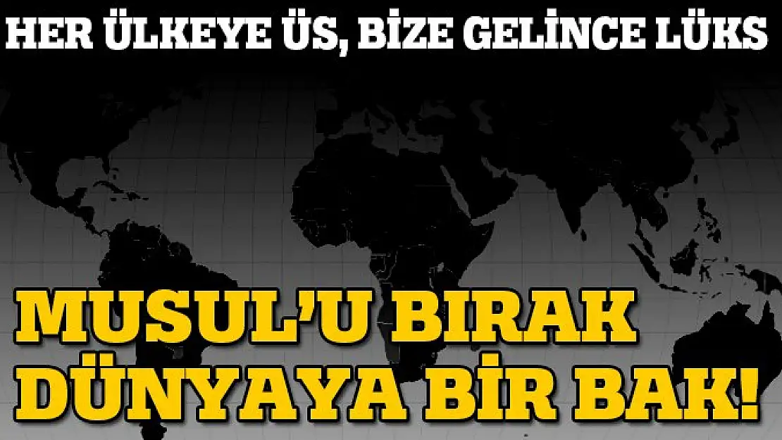 Musulu bırak dünyaya bir bak!