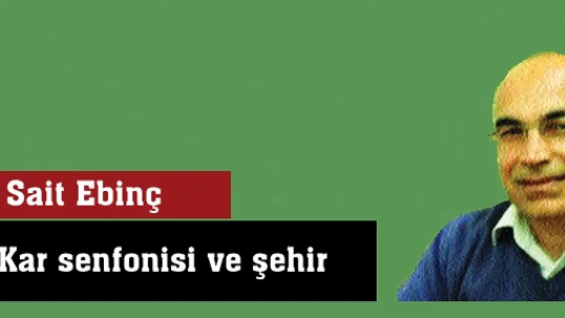 Kar senfonisi ve şehir