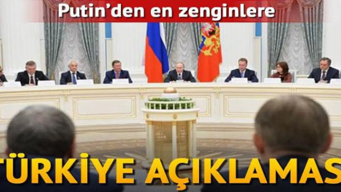 Putin, oligarklara Türkiye ile ipleri koparın demedi