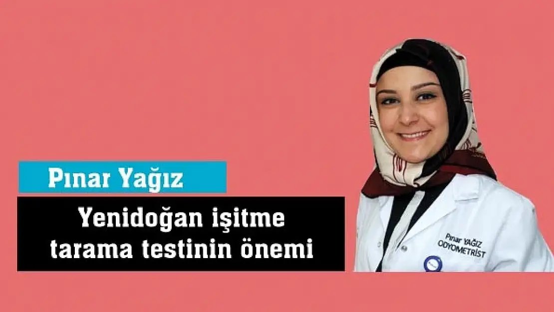 Yenidoğan işitme tarama testinin önemi