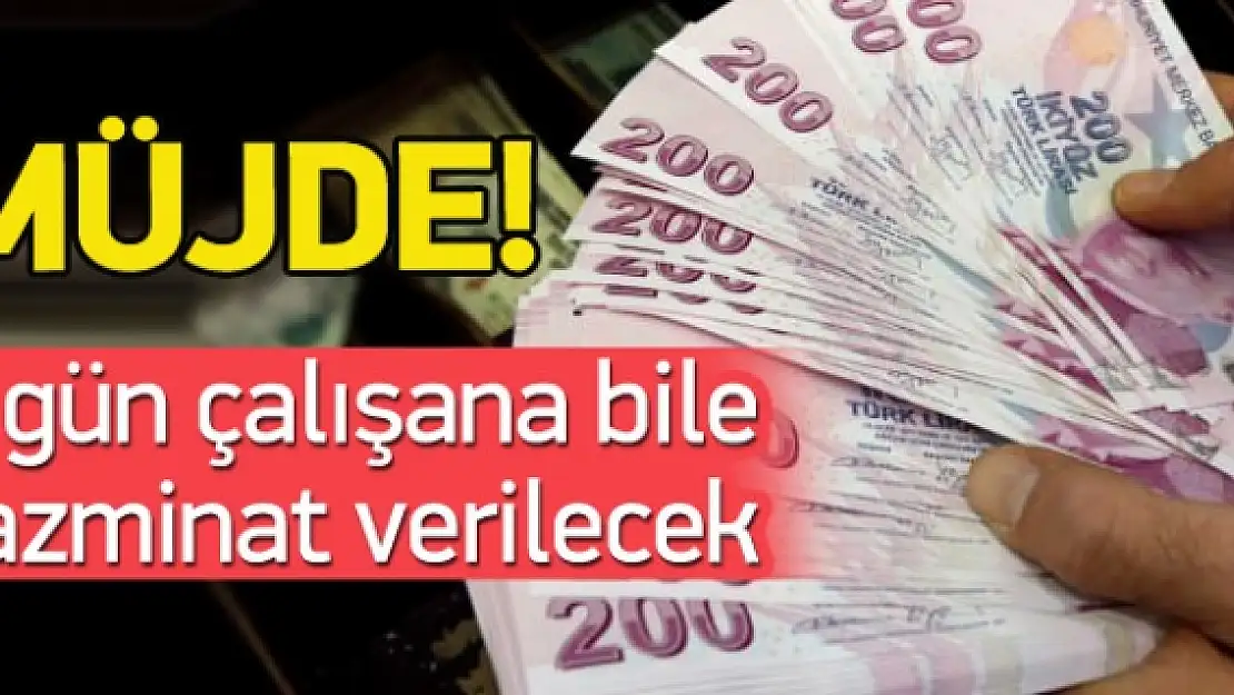 Evde oturana iş, 1 gün çalışana tazminat