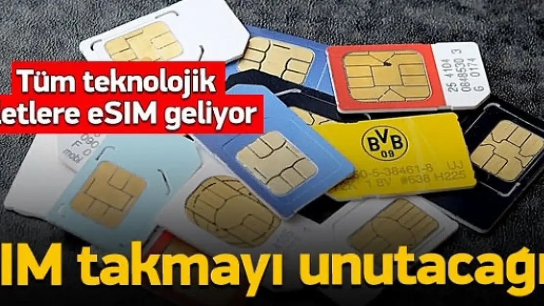 SIM takmayı unutacağız