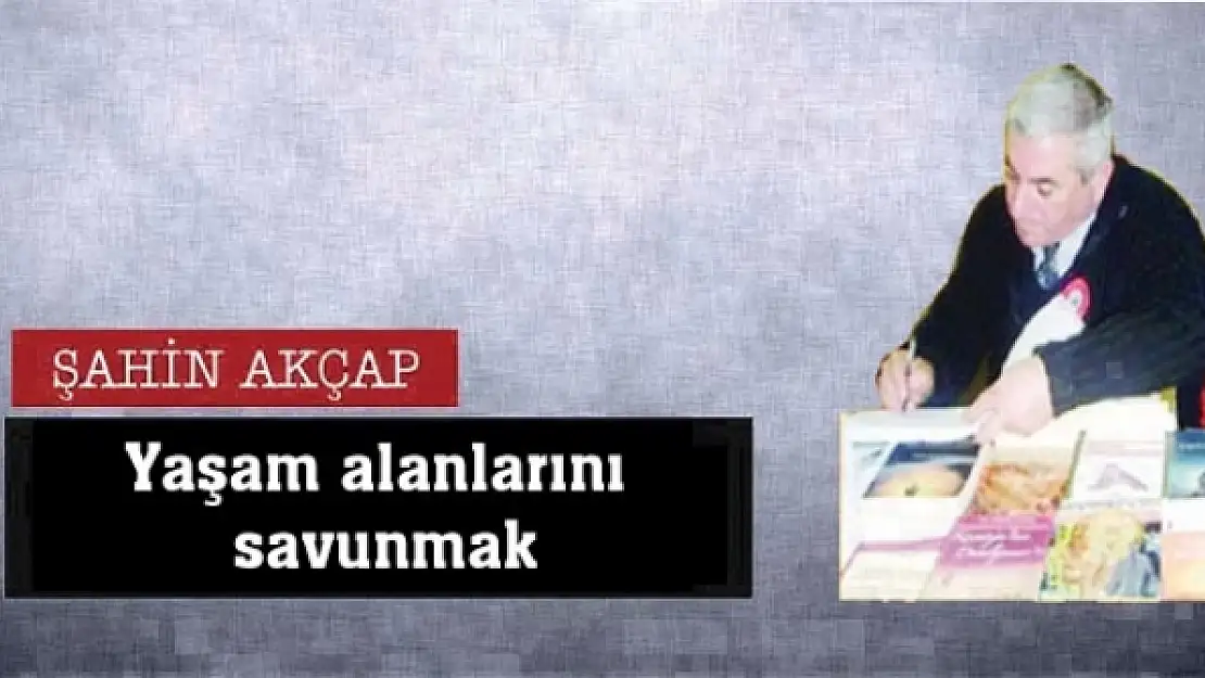 Yaşam alanlarını savunmak