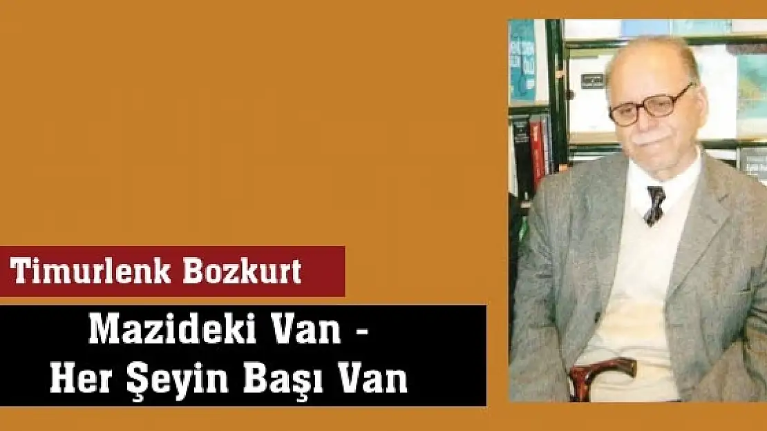 Mazideki Van - Her Şeyin Başı Van