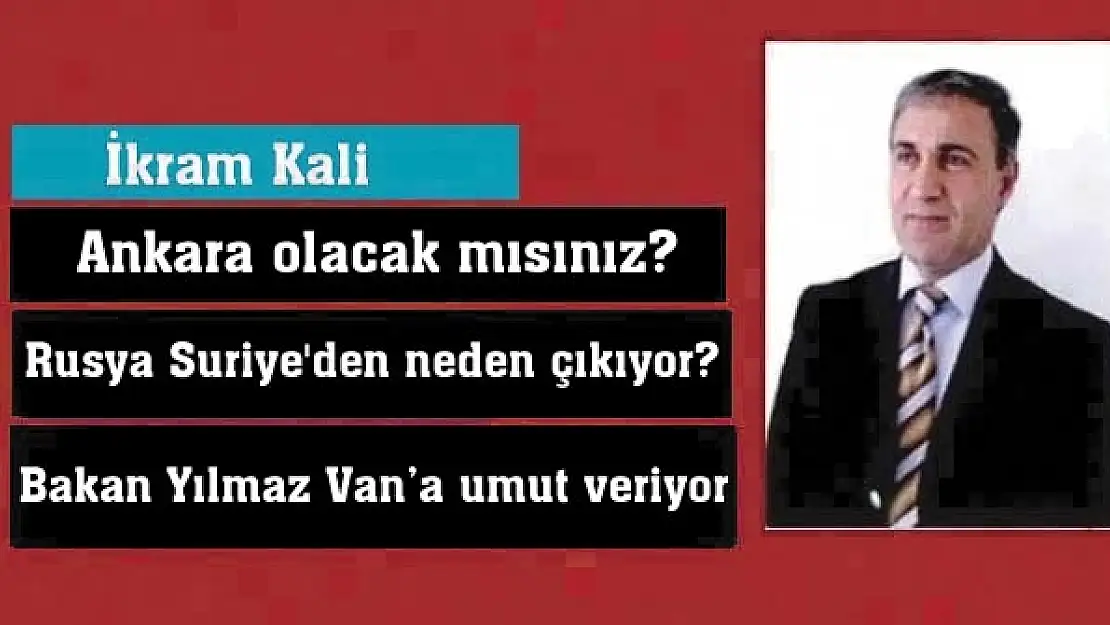 Ankara olacak mısınız?