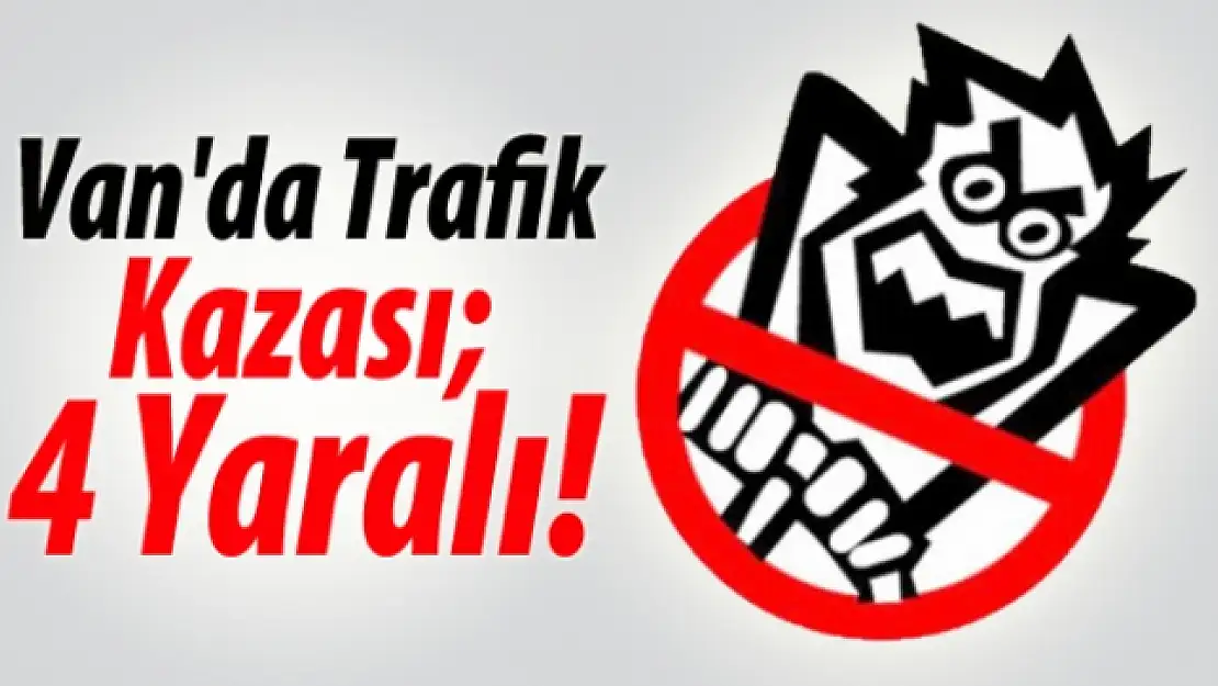 Trafik Kazası: 4 Yaralı