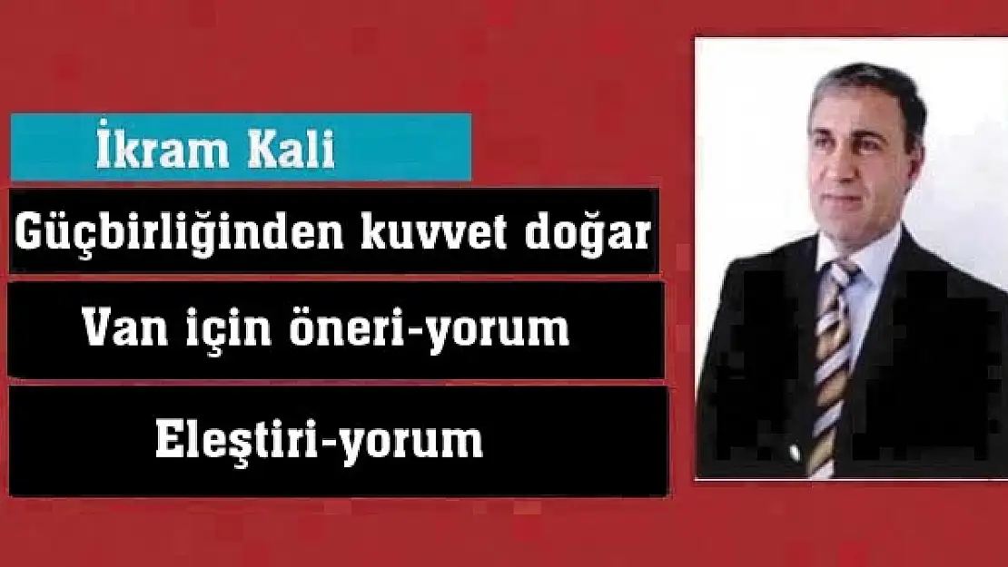 Güçbirliği'nden kuvvet doğar