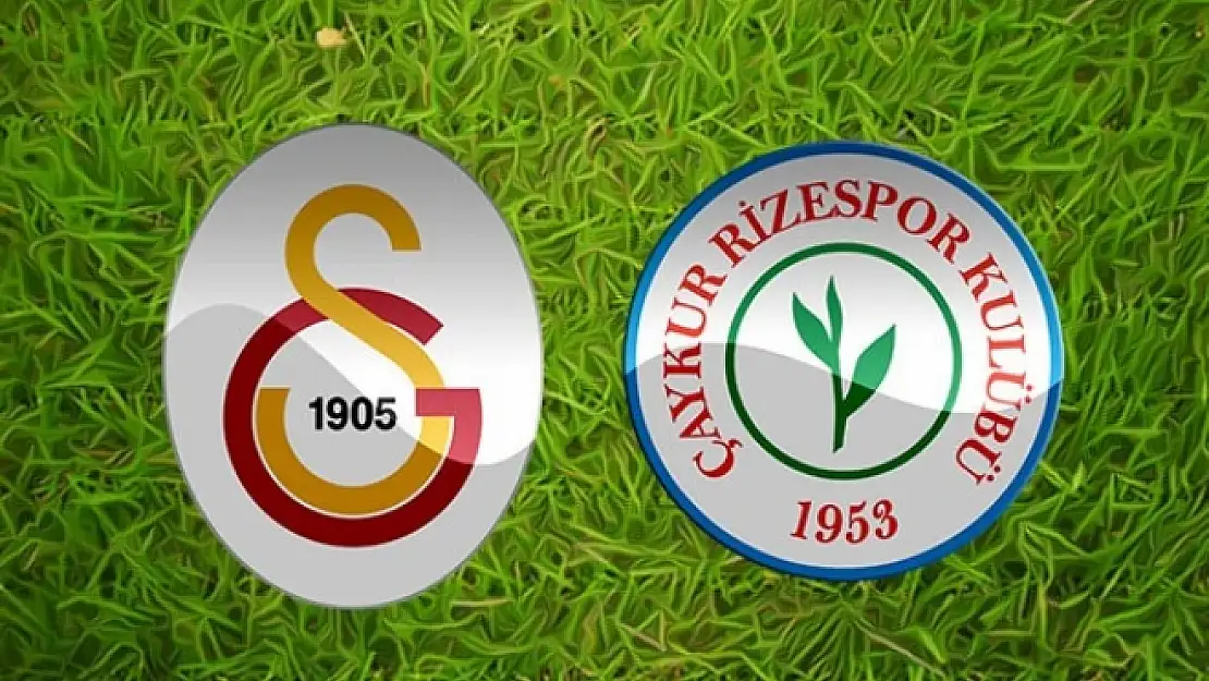 Galatasaray Çaykur Rizespor maçı ne zaman saat kaçta?