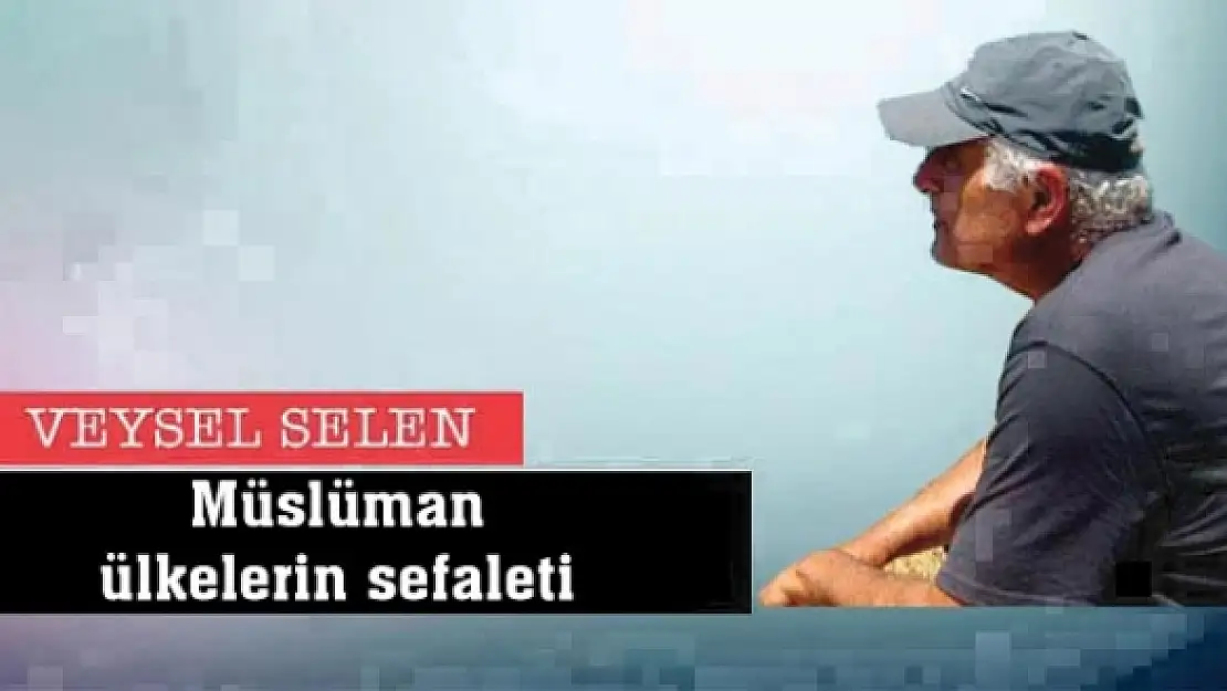 Müslüman  ülkelerin sefaleti