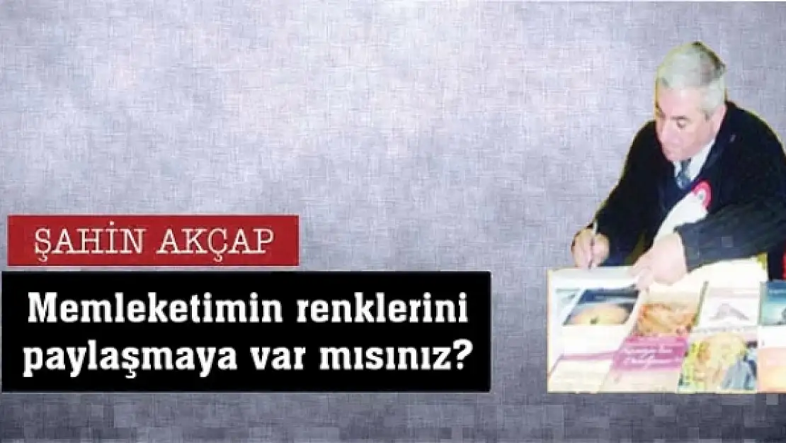 Memleketimin renklerini paylaşmaya var mısınız?