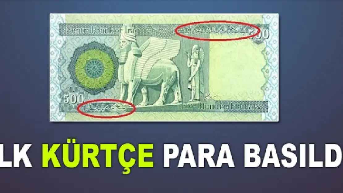 İlk Kürtçe Para Basıldı