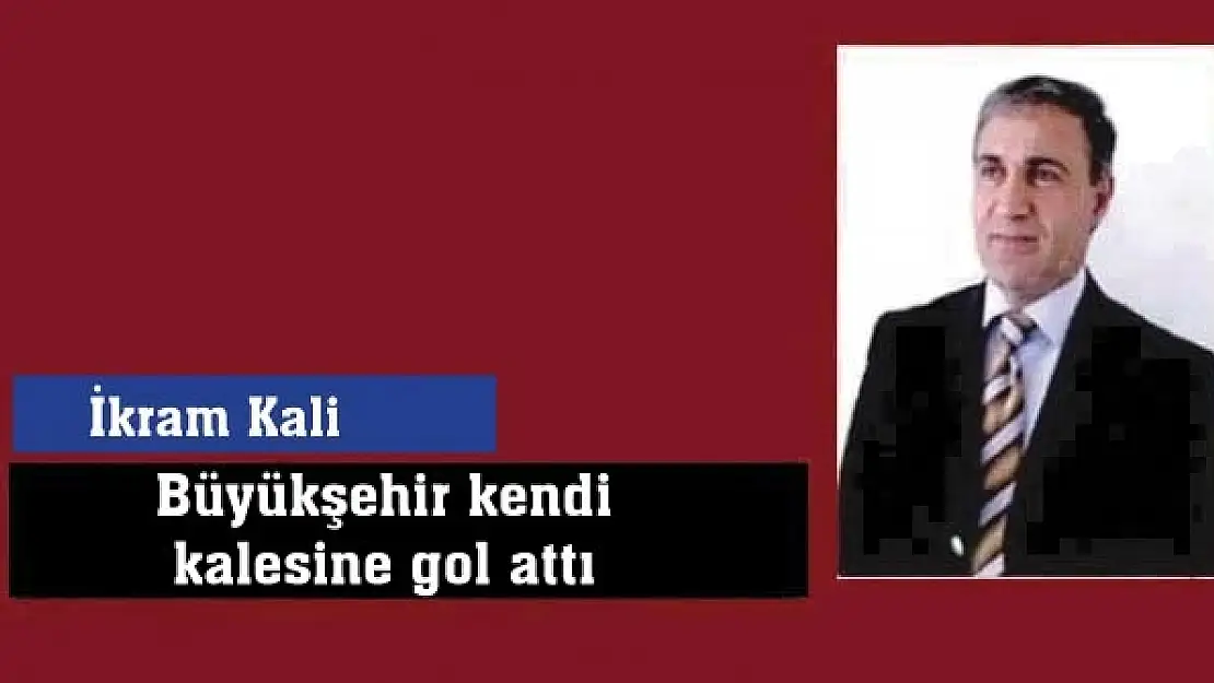 Büyükşehir kendi kalesine gol attı