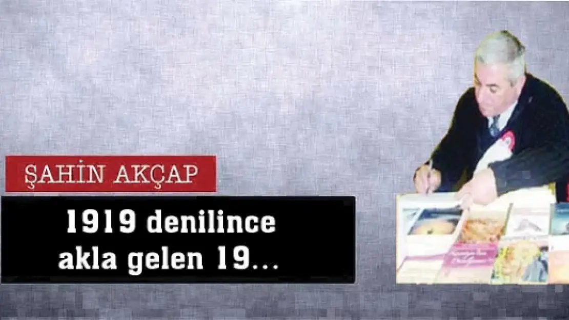 1919 denilince akla gelen 19