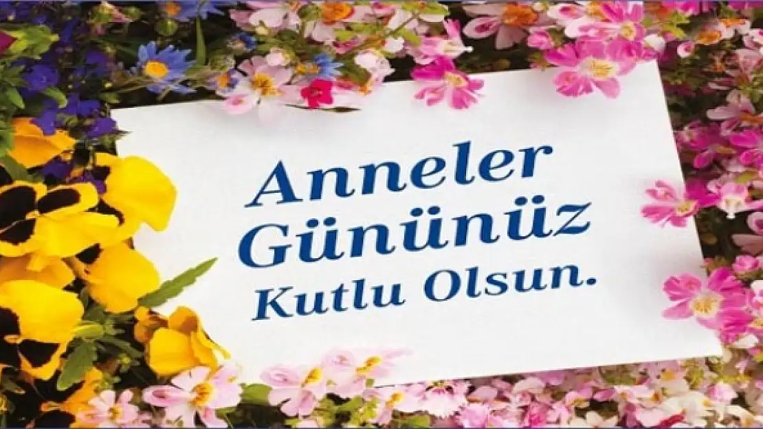 Anneler Gününüz Kutlu Olsun