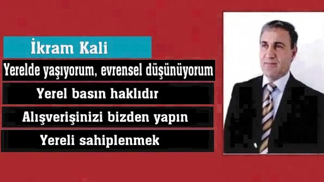 Yerelde yaşıyorum, evrensel düşünüyorum