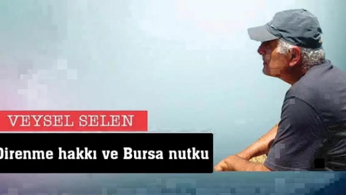 Direnme hakkı ve Bursa nutku