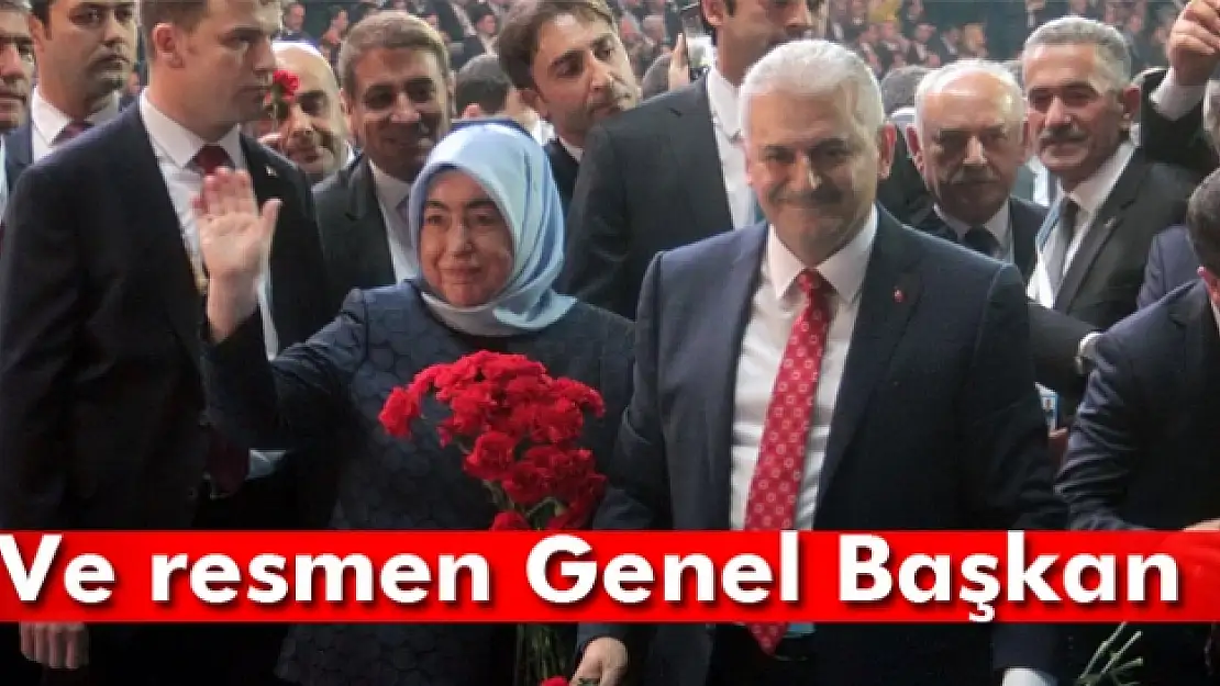 Ve artık resmen Genel Başkan Binali Yıldırım