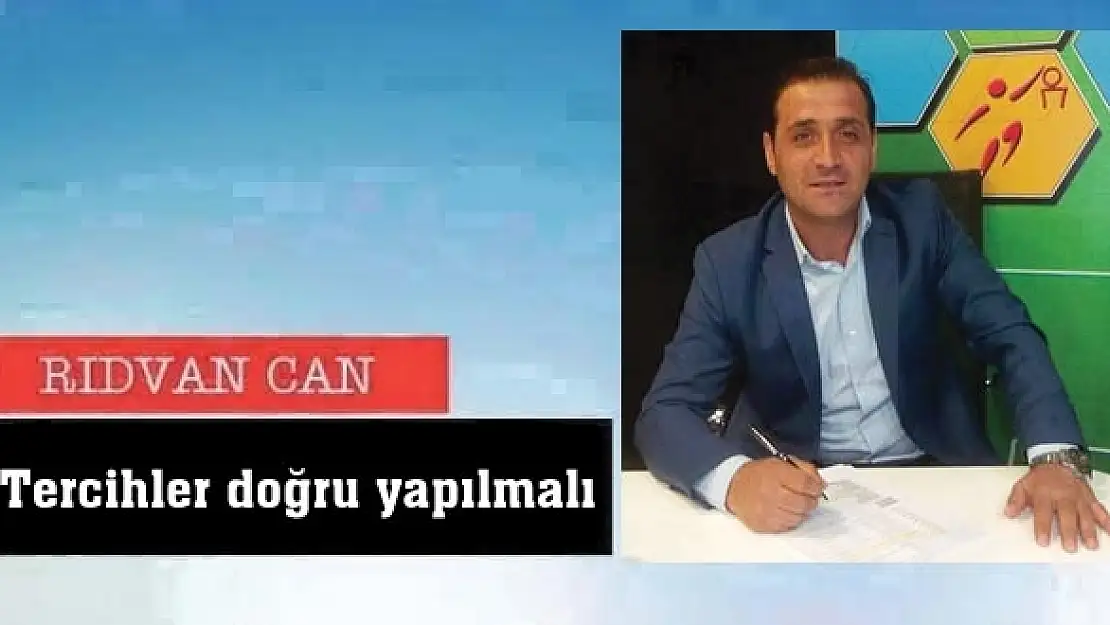 Tercihler doğru yapılmalı