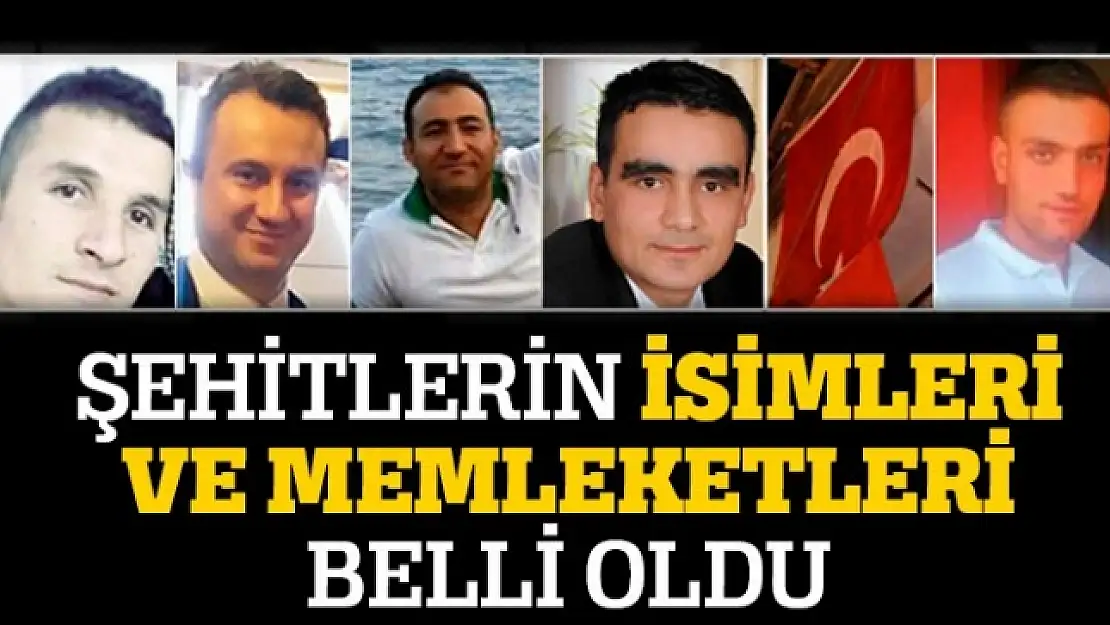 Van'da şehit olan 6 askerlerin isimleri belli oldu