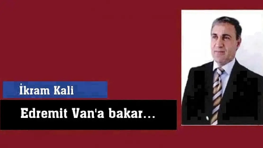 Edremit Van'a bakar