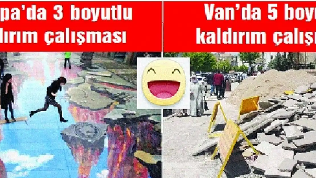 VAN'A 5 BOYUTLU KALDIRIM!