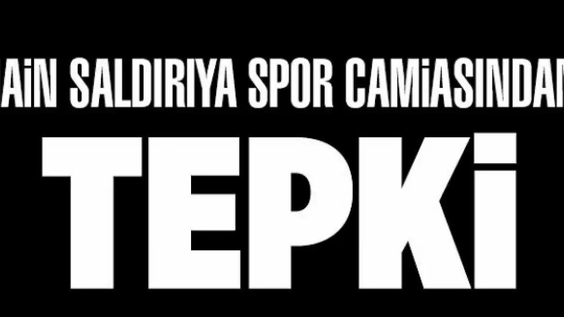 Spor camiasından teröre tepki