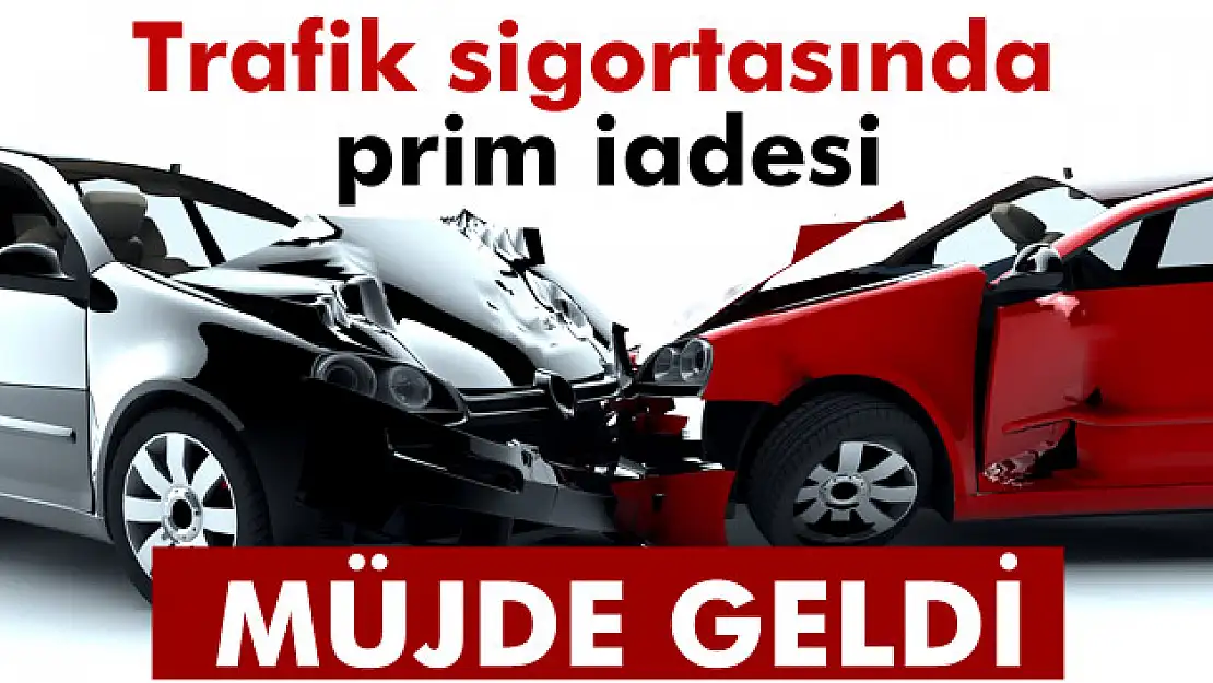 Trafik sigortasında prim iadesi Ağustosta başlıyor