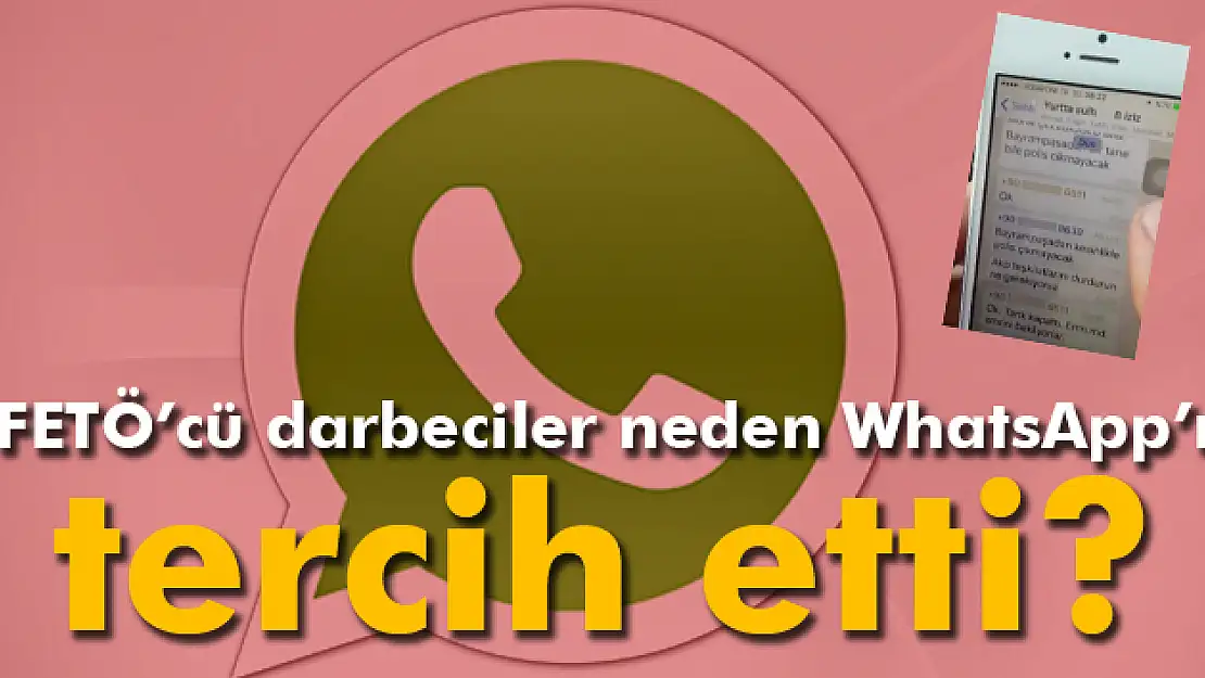 Darbeciler neden WhatsAppı tercih etti?