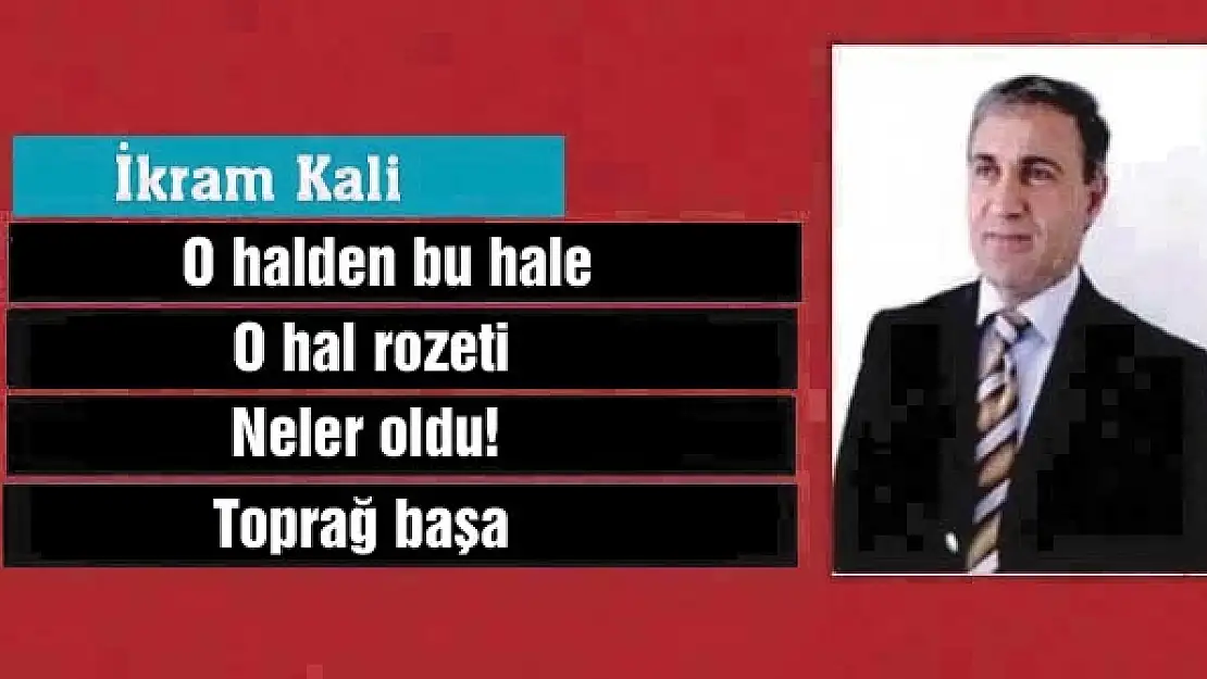 O halden bu hale