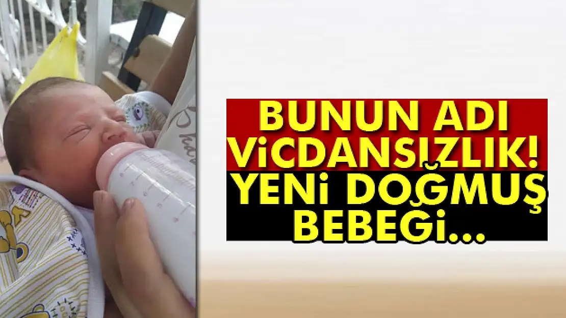 Yeni doğmuş bebeği sokağa attılar