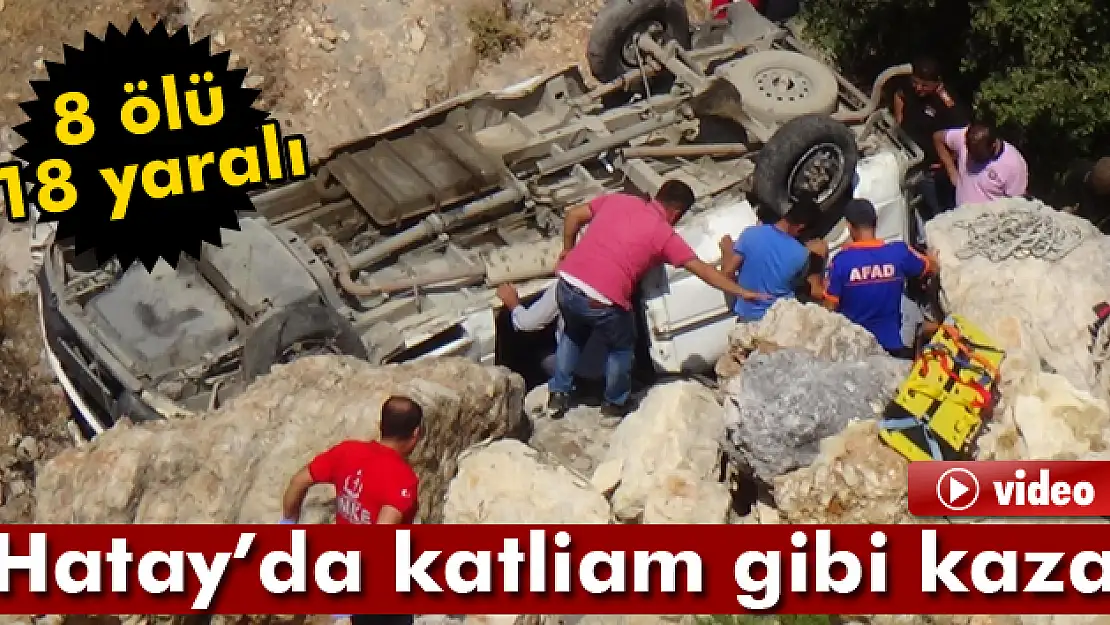 Hatay'da kaza: 8 ölü, 18 yaralı