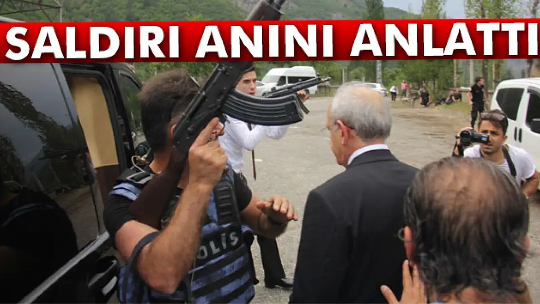 Kılıçdaroğlu saldırı anını anlattı