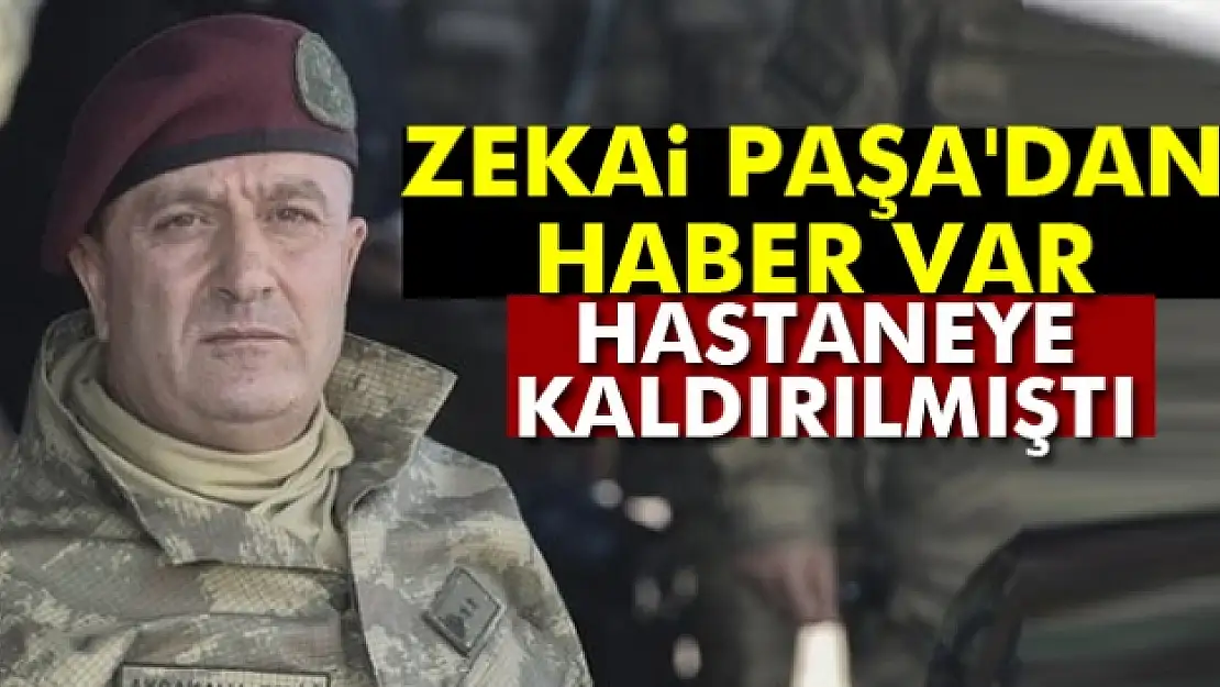 Korgeneral Aksakallı'dan iyi haber