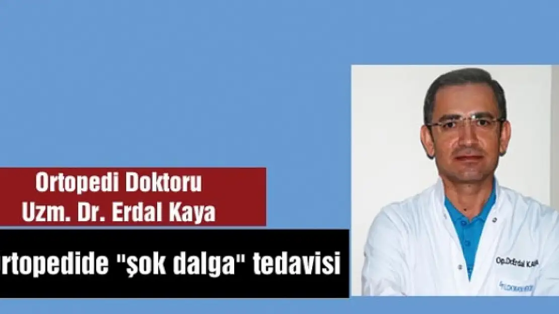 Ortopedide 'şok dalga' tedavisi