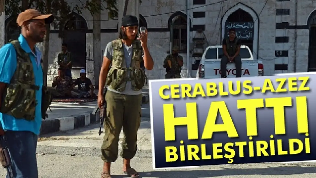 Cerablus-Azez hattı birleştirildi