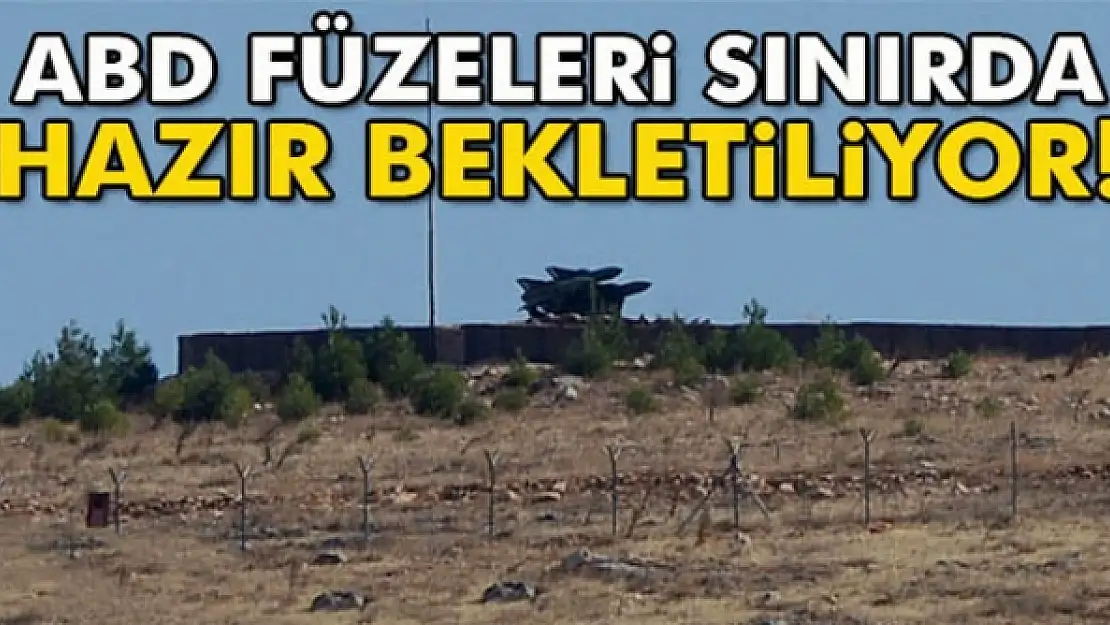 ABD füzeleri de sınırda