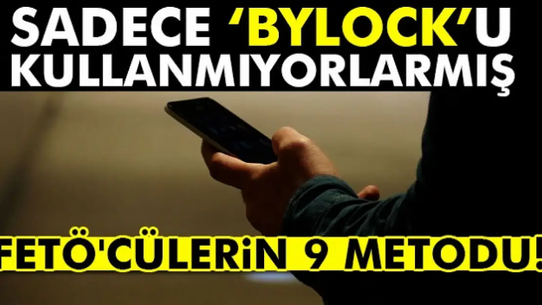 Sadece bylocku kullanmıyorlarmış