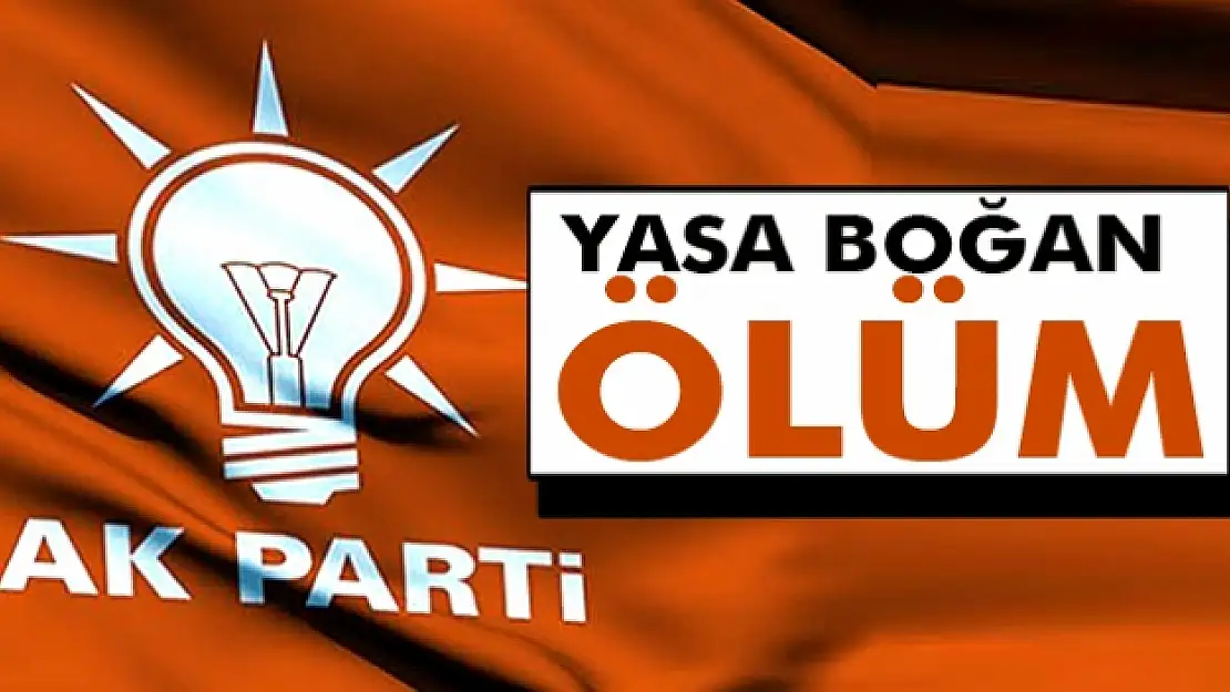 AK Parti'yi yasa boğan vefat haberi