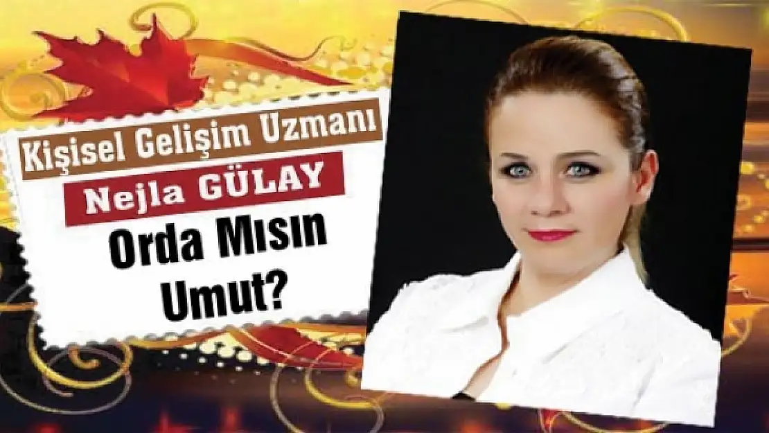 Orda Mısın Umut?