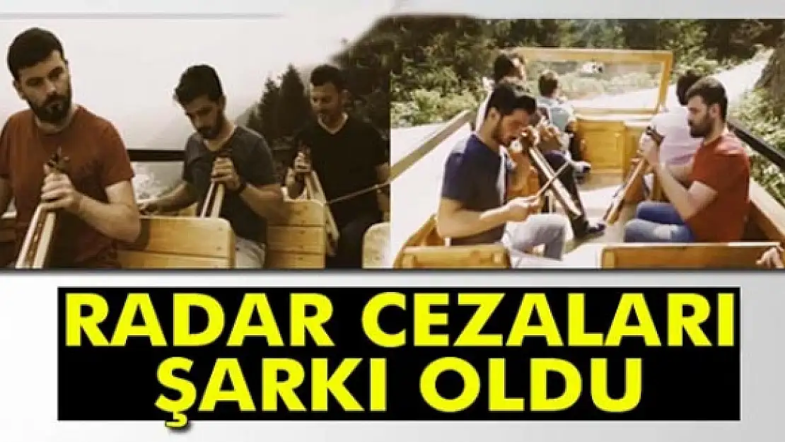 Radar cezaları şarkı oldu